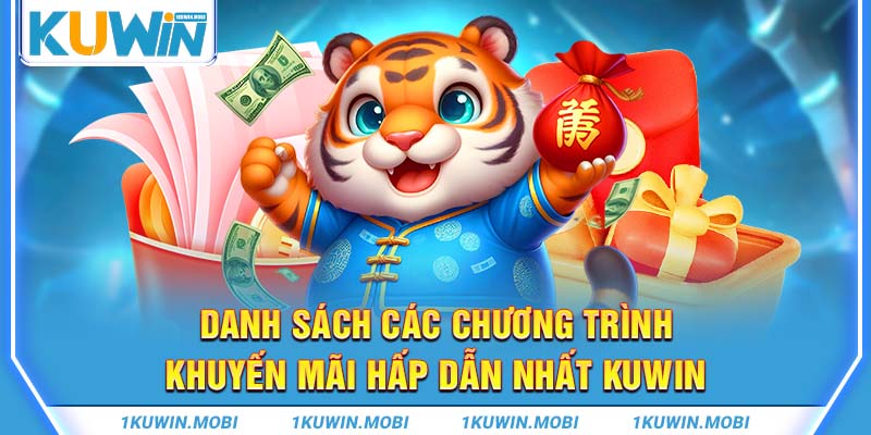  Danh sách các chương trình khuyến mãi hấp dẫn nhất KUWIN