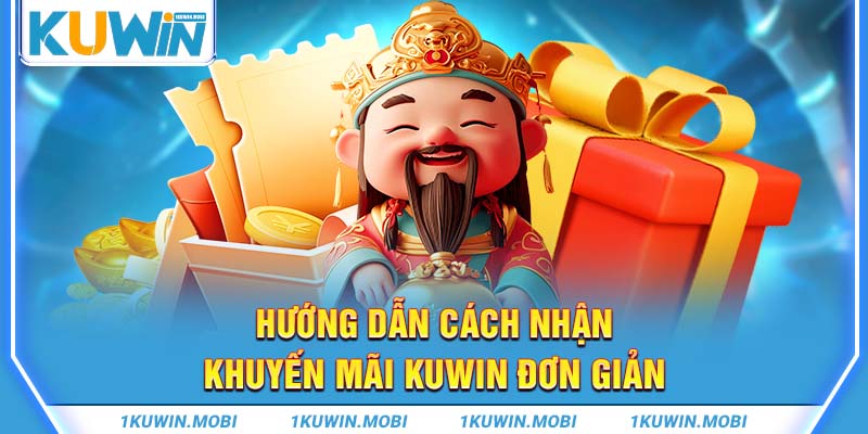 Hướng dẫn cách nhận khuyến mãi KUWIN đơn giản